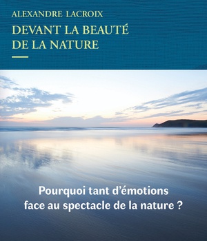 DEVANT LA BEAUTE DE LA NATURE