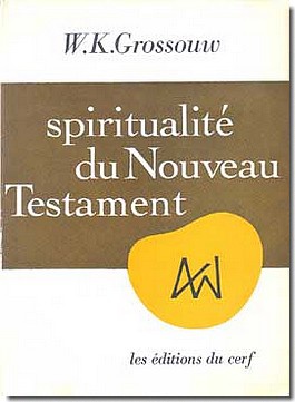 SPIRITUALITE DU NOUVEAU TESTAMENT