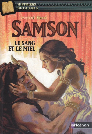 SAMSON - LE SANG ET LE MIEL