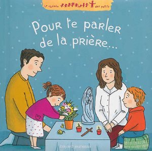 POUR PARLER DE TA PRIERE
