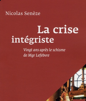 CRISE INTEGRISTE (LA)