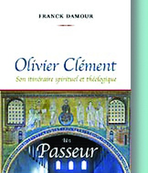 OLIVIER CLEMENT UN PASSEUR