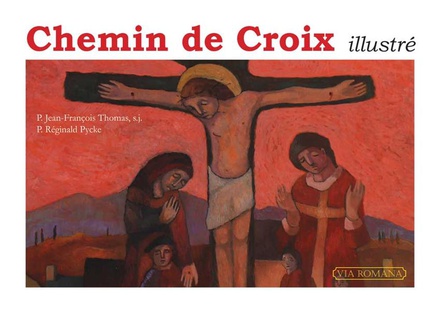 CHEMIN DE CROIX ILLUSTRE