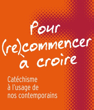 POUR (RE)COMMENCER A CROIRE