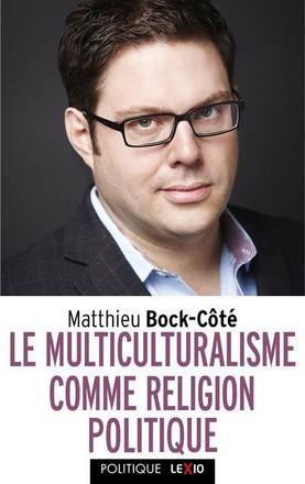 LE MULTICULTURALISME COMME RELIGION POLITIQUE