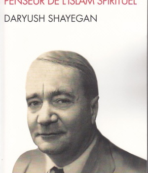 HENRY CORBIN - PENSEUR DE L'ISLAM SPIRITUEL
