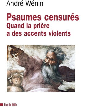 PSAUMES CENSURES - QUAND LA PRIERE A DES ACCENTS VIOLENTS