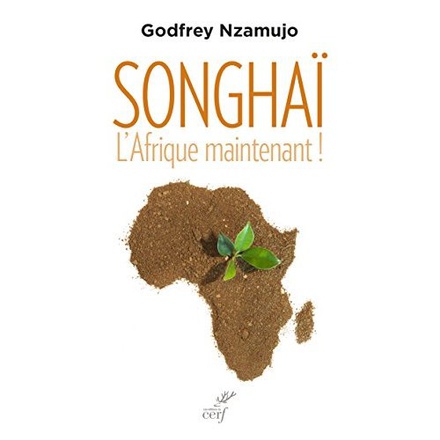 SONGHAI. L'AFRIQUE MAINTENANT !