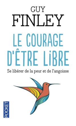 LE COURAGE D'ETRE LIBRE