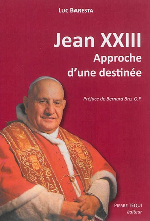 JEAN XXIII, APPROCHE D'UNE DESTINEE