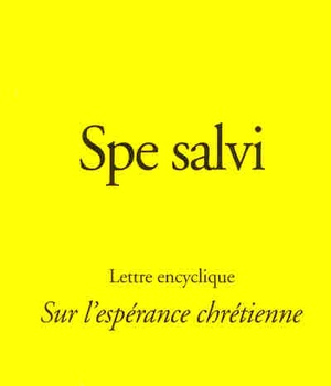 SAUVES DANS L'ESPERANCE - SPE SALVI - LETTRE ENCYCLIQUE