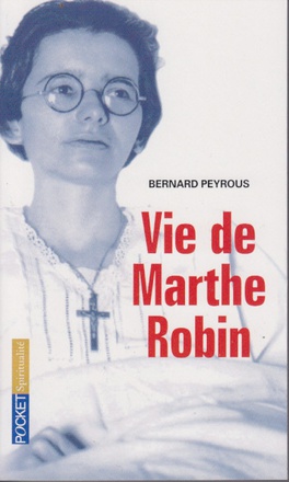 VIE DE MARTHE ROBIN
