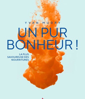 UN PUR BONHEUR! - LA PLUS SAVOUREUSE DES NOURRITURES