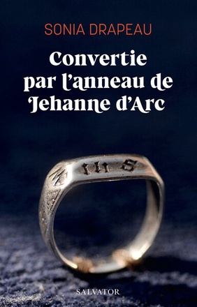 CONVERTIE PAR L ANNEAU DE JEHANNE DARC
