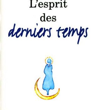 L'ESPRIT DES DERNIERS TEMPS