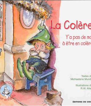 LA COLERE - Y'A PAS DE MAL A ETRE EN COLERE - LUTIN CONSEIL