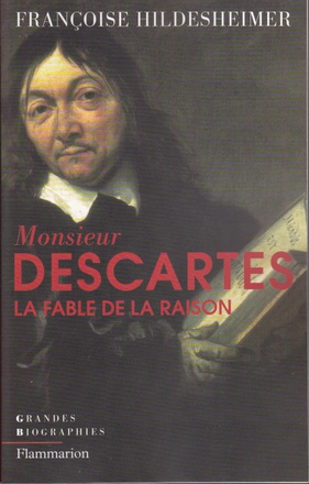 MONSIEUR DESCARTES - LA FABLE DE LA RAISON