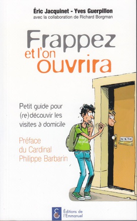 FRAPPEZ ET L'ON VOUS OUVRIRA - PETIT GUIDE POUR (RE)DECOUVRIR LES VISITES A DOMICILE