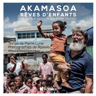 AKAMASOA REVES D ENFANTS PERE PEDRO