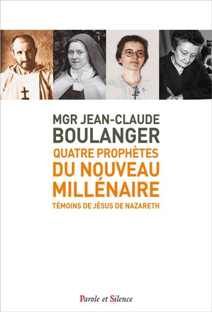 QUATRE PROPHETES DU NOUVEAU MILLENAIRE