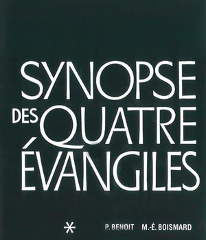 SYNOPSE DES QUATRE EVANGILES - TOME I