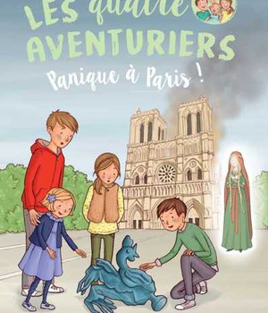 LES QUATRE AVENTURIERS - TOME 4 - PANIQUE A PARIS !