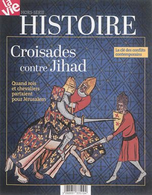 LES CROISADES HS LA VIE