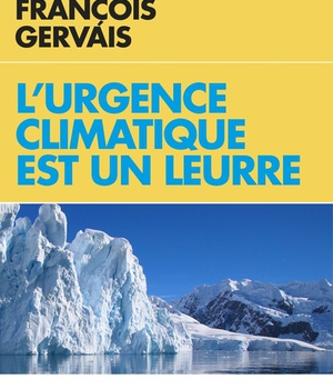 L'URGENCE CLIMATIQUE EST UN LEURRE