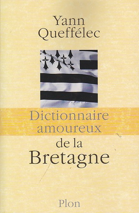 DICTIONNAIRE AMOUREUX DE LA BRETAGNE