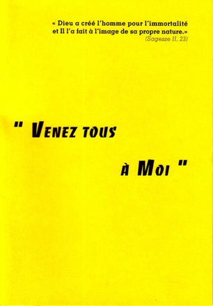 VENEZ TOUS A MOI -