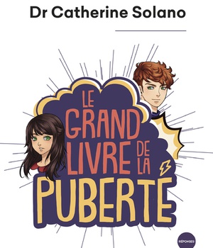 LE GRAND LIVRE DE LA PUBERTE