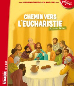 CHEMIN VERS L'EUCHARISTIE - LIVRET ENFANT (8-11 ANS) - N2