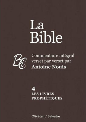 LA BIBLE - VOL. 4 : LES LIVRES PROPHETIQUES - PRIX DE LANCEMENT