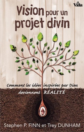 VISION POUR UN PROJET DIVIN