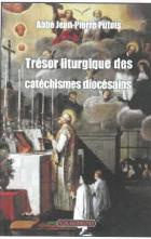 TRESOR LITURGIQUE DES CATECHISMES DIOCESAINS
