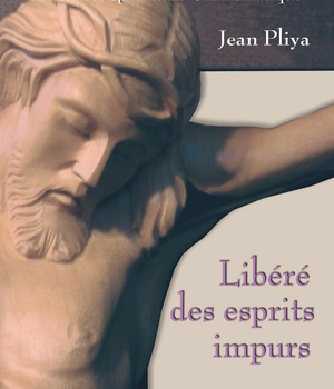 LIBERE(E) DES ESPRITS IMPURS LIVRET 5