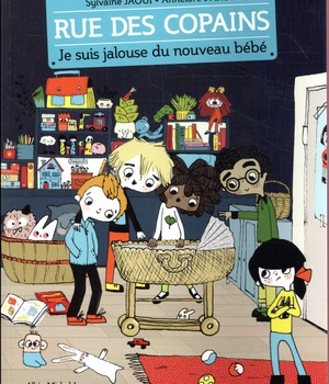 RUE DES COPAINS - T03 - JE SUIS JALOUSE DU NOUVEAU BEBE - RUE DES COPAINS - TOME 3