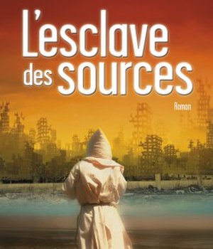 L'ESCLAVE DES SOURCES
