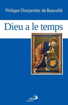 DIEU A LE TEMPS