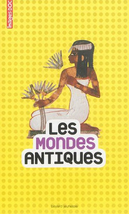 LES MONDES ANTIQUES