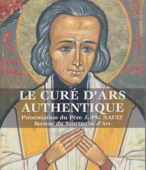 LE CURE D'ARS AUTHENTIQUE
