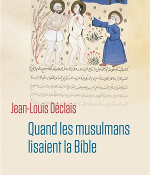 QUAND LES MUSULMANS LISAIENT LA BIBLE