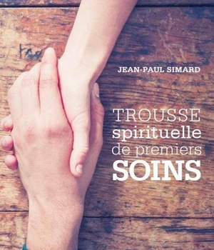 TROUSSE SPIRITUELLE DE PREMIERS SOINS
