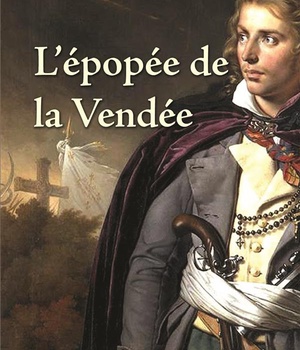 L'EPOPEE DE LA VENDEE