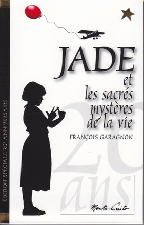 JADE ET LES SACRES MYSTERES DE LA VIE - PETIT FORMAT