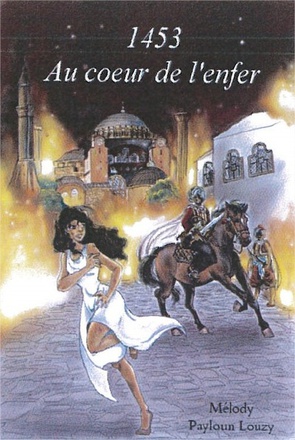 1453, AU COEUR DE L'ENFER