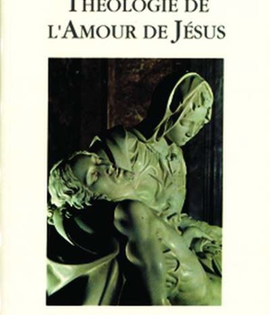 THEOLOGIE DE L'AMOUR DE JESUS
