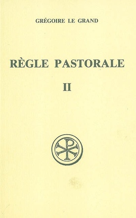 SC 382 LA REGLE PASTORALE - TOME 2