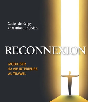 RECONNEXION - MOBILISER SA VIE INTERIEURE AU TRAVAIL