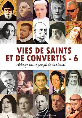 VIES DE SAINTS ET DE CONVERTIS, TOME 6 - L476